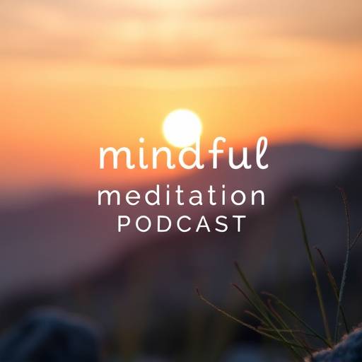 Podcast cover art for 'Mindful Moments' - a meditation and wellness podcast.